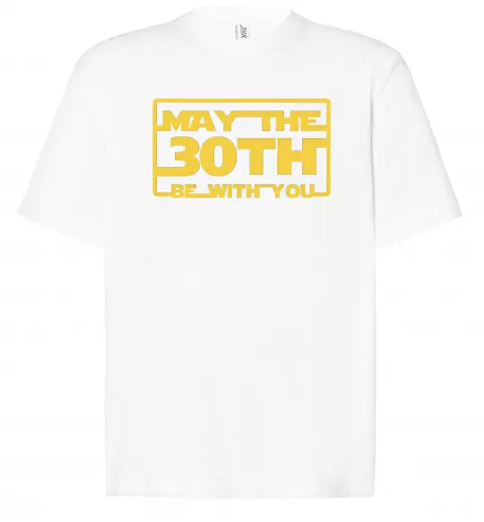 Футболка Оверсайз May the 30th be with you Белый фото