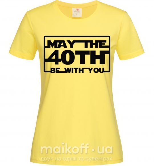 Женская футболка May the 40th be with you Лимонный фото