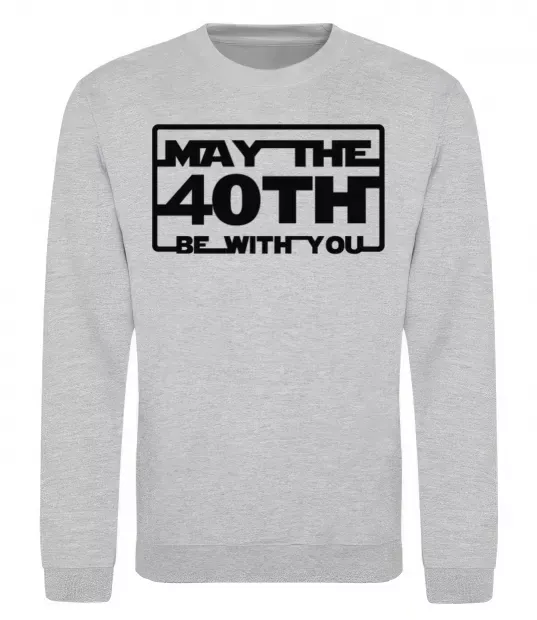Свитшот May the 40th be with you Серый меланж фото