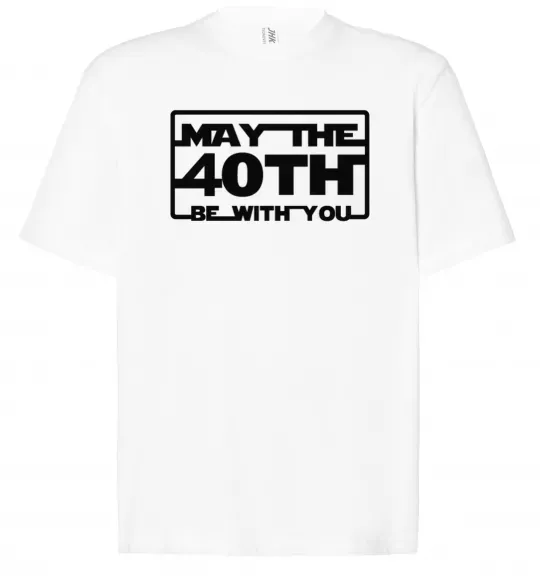 Футболка Оверсайз May the 40th be with you Белый фото