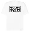 Футболка Оверсайз May the 40th be with you Белый фото