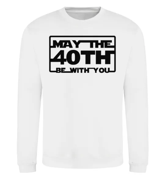 Свитшот May the 40th be with you Белый фото