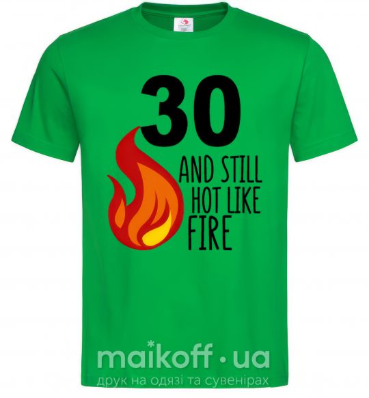 Мужская футболка 30 and still hot like fire Зеленый фото