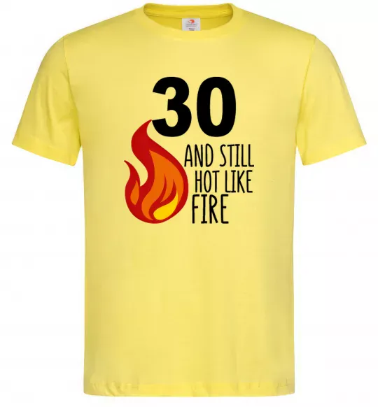 Мужская футболка 30 and still hot like fire Лимонный фото