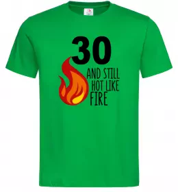 Мужская футболка 30 and still hot like fire Зеленый фото