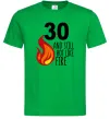 Мужская футболка 30 and still hot like fire Зеленый фото