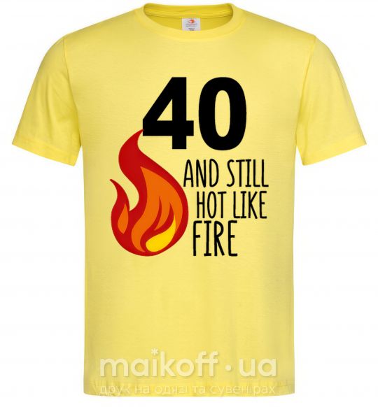Мужская футболка 40 and still hot like fire Лимонный фото