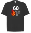 Футболка Оверсайз 60 and still hot like fire Черный фото