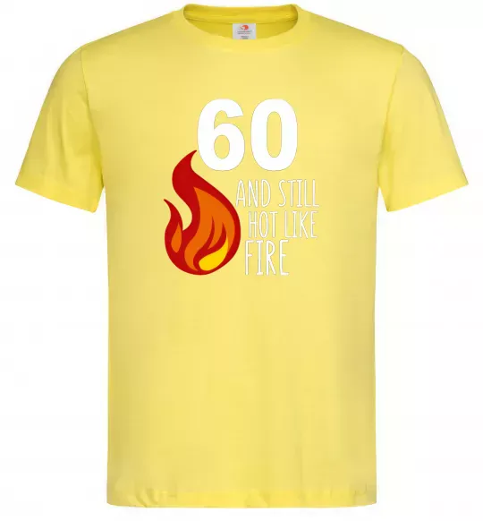 Чоловіча футболка 60 and still hot like fire Лимонний фото