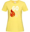 Жіноча футболка 60 and still hot like fire Лимонний фото