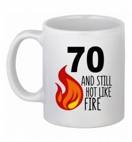 Чашка керамическая 70 and still hot like fire