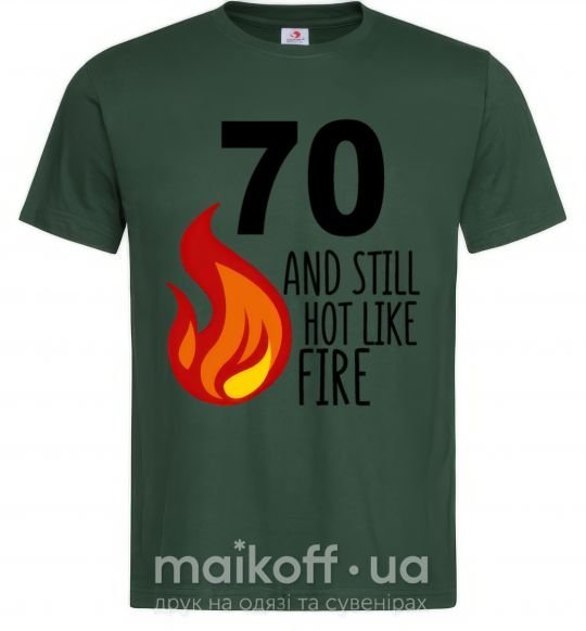Чоловіча футболка 70 and still hot like fire Темно-зелений фото