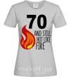 Жіноча футболка 70 and still hot like fire Сірий фото
