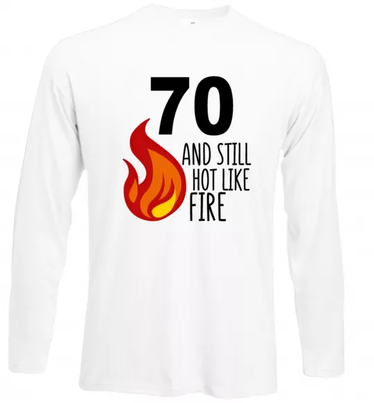 Лонгслив 70 and still hot like fire Белый фото