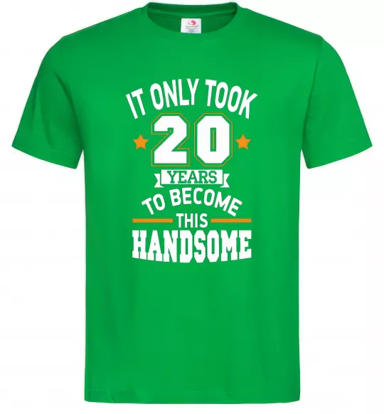 Мужская футболка It only took 20 years to become this handsome Зеленый фото