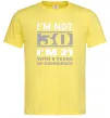 Мужская футболка I'm not 30 i'm 21 with 9 years of experience Лимонный фото