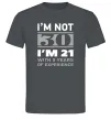 Мужская футболка I'm not 30 i'm 21 with 9 years of experience Графит фото