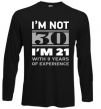 Реглан I'm not 30 i'm 21 with 9 years of experience Черный фото