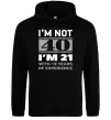 Мужская толстовка (худи) I'm not 40 i'm 21 with 19 years of experience Черный фото