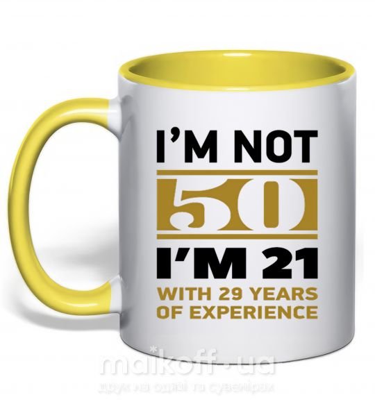 Чашка з кольоровою ручкою I'm not 50 i'm 21 with 29 years of experience Сонячно жовтий фото