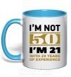 Чашка с цветной ручкой I'm not 50 i'm 21 with 29 years of experience Голубой фото