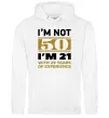 Чоловіча толстовка (худі) I'm not 50 i'm 21 with 29 years of experience Білий фото