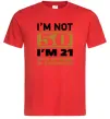 Чоловіча футболка I'm not 50 i'm 21 with 29 years of experience Червоний фото