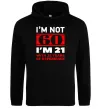 Чоловіча толстовка (худі) I'm not 60 i'm 21 with 39 years of experience Чорний фото