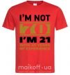 Мужская футболка I'm not 70 i'm 21 with 49 years of experience Красный фото