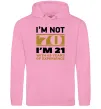 Чоловіча толстовка (худі) I'm not 70 i'm 21 with 49 years of experience Рожевий фото