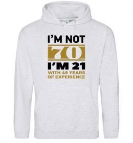 Чоловіча толстовка (худі) I'm not 70 i'm 21 with 49 years of experience
