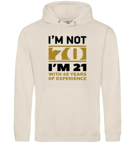 Чоловіча толстовка (худі) I'm not 70 i'm 21 with 49 years of experience Таш фото