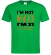 Мужская футболка I'm not 70 i'm 21 with 49 years of experience Зеленый фото
