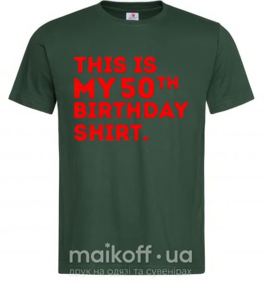 Мужская футболка This is my 50th birthday shirt Темно-зеленый фото