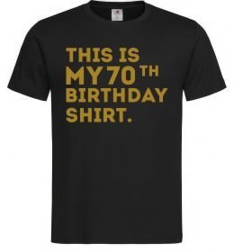 Чоловіча футболка This is my 70th birthday shirt Чоловіча футболка This is my 70th birthday shirt