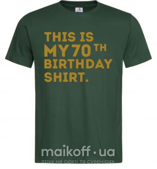 Чоловіча футболка This is my 70th birthday shirt Темно-зелений фото