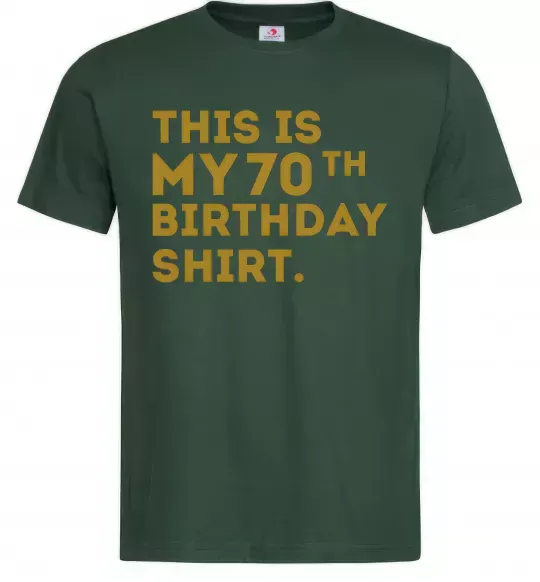 Чоловіча футболка This is my 70th birthday shirt Темно-зелений фото