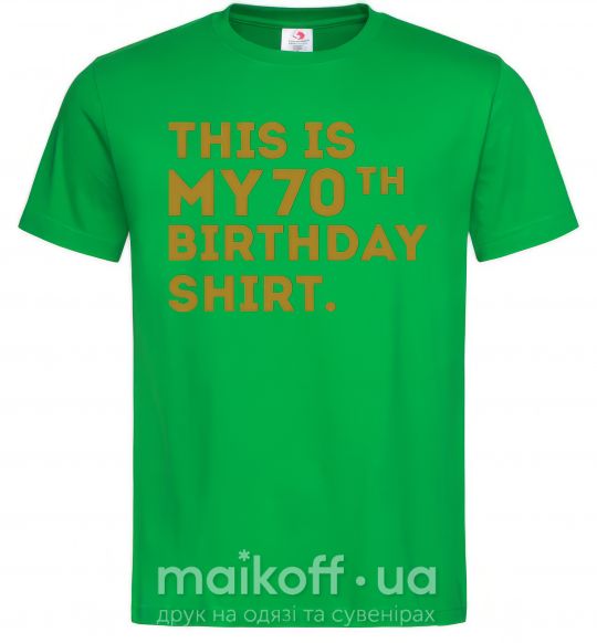 Мужская футболка This is my 70th birthday shirt Зеленый фото