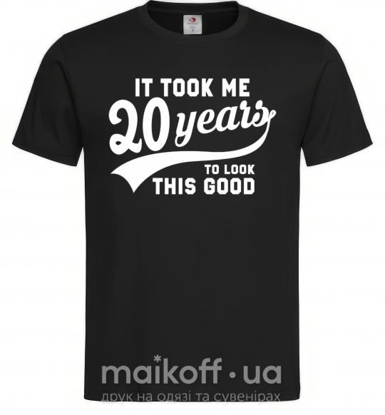 Мужская футболка It took 20 years to look this good Черный фото