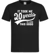 Мужская футболка It took 20 years to look this good Черный фото