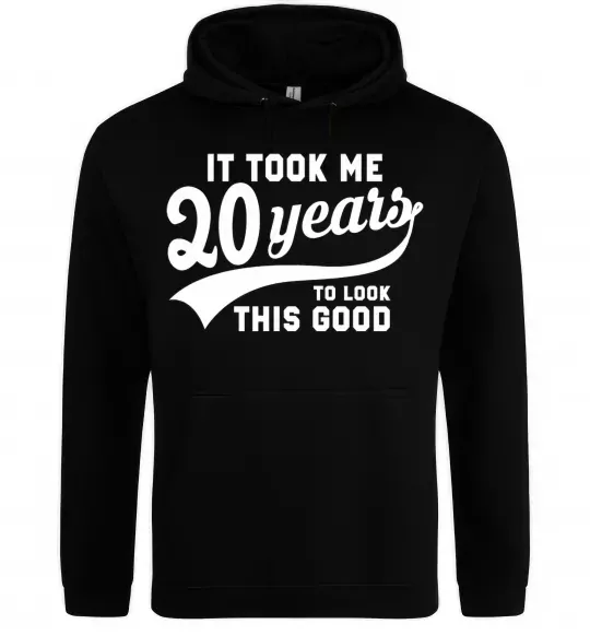 Женская толстовка (худи) It took 20 years to look this good Черный фото