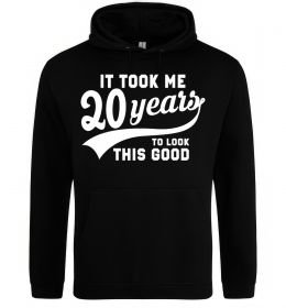 Жіноча толстовка (худі) It took 20 years to look this good Жіноча толстовка (худі) It took 20 years to look this good