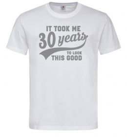 Мужская футболка It took me 30 years to look this good