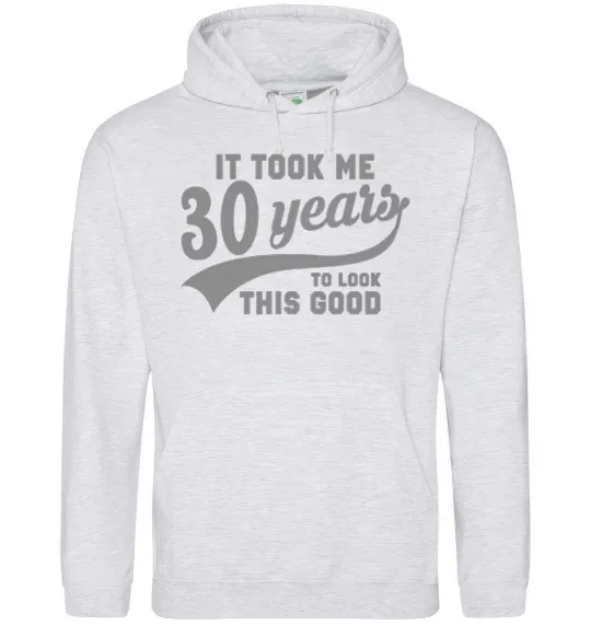 Мужская толстовка (худи) It took me 30 years to look this good Серый меланж фото
