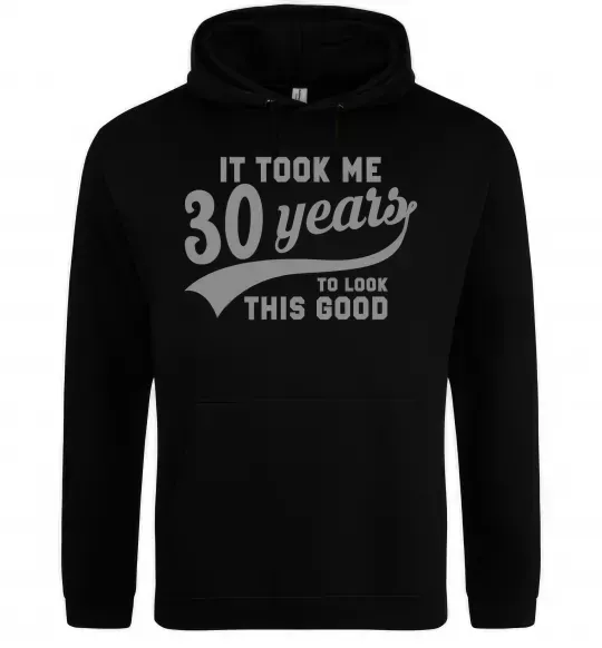 Женская толстовка (худи) It took me 30 years to look this good Черный фото