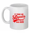 Чашка керамическая It took me 50 years to look this good Белый фото
