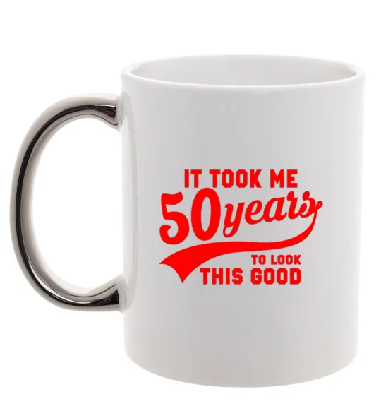 Чашка з кольоровою ручкою It took me 50 years to look this good Срібло фото