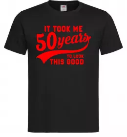 Мужская футболка It took me 50 years to look this good Черный фото