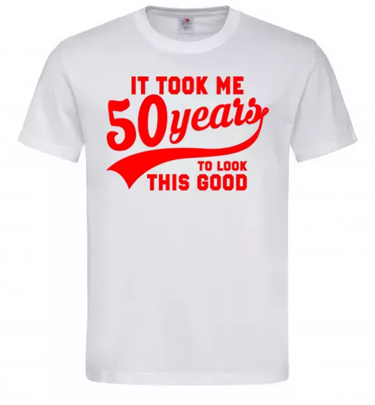 Чоловіча футболка It took me 50 years to look this good Білий фото