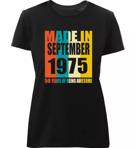 Жіноча преміум футболка Made in September 1975 50 years of being awesome Чорний фото